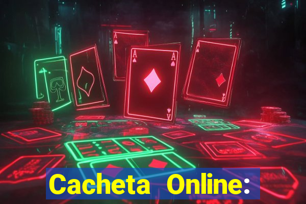 Cacheta Online: Jogo de Cartas